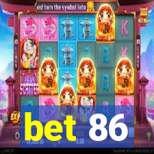 bet 86