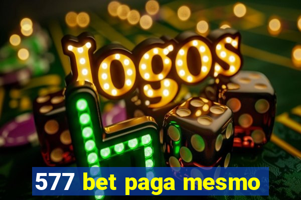 577 bet paga mesmo