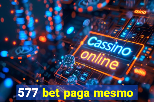 577 bet paga mesmo