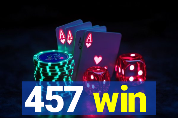 457 win