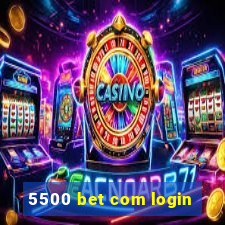 5500 bet com login