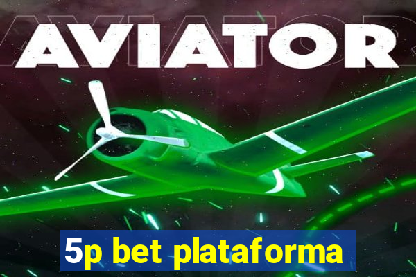 5p bet plataforma