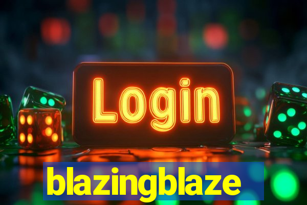 blazingblaze