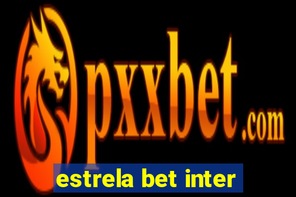 estrela bet inter