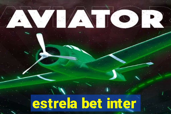 estrela bet inter