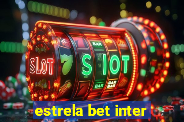 estrela bet inter