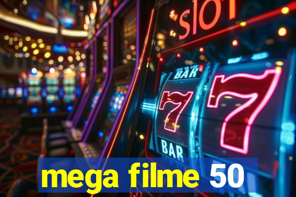 mega filme 50