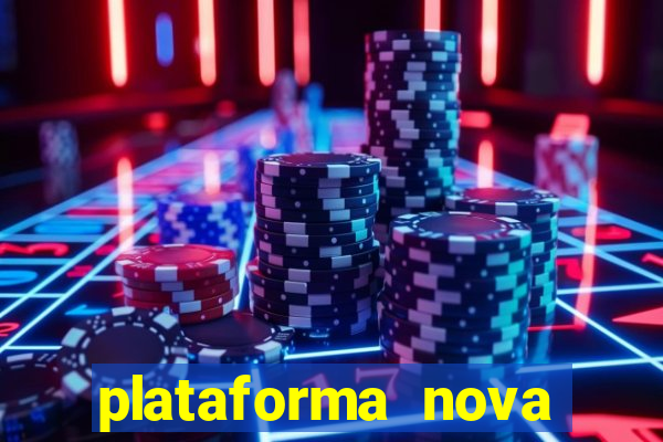 plataforma nova pagando bet