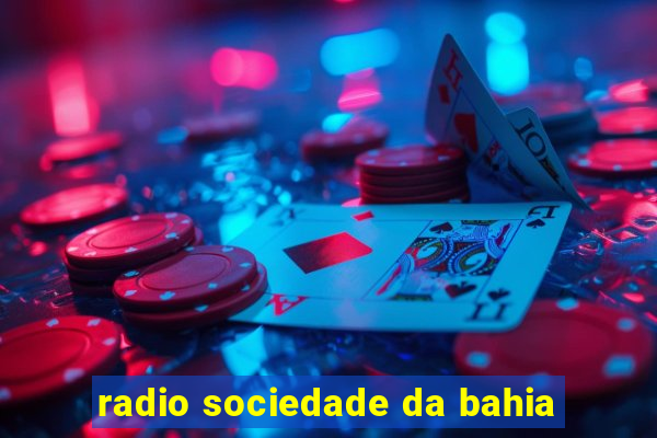 radio sociedade da bahia