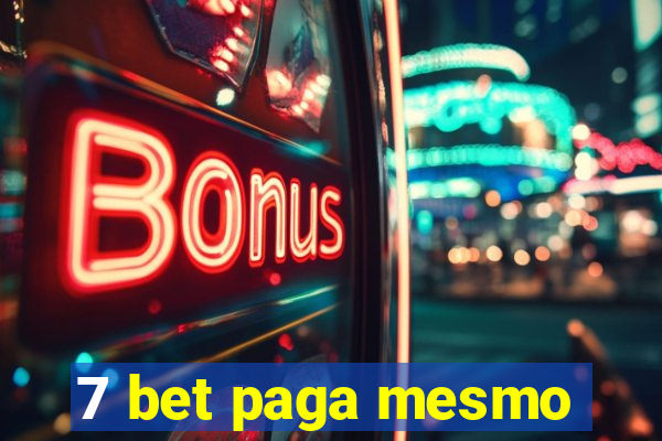 7 bet paga mesmo