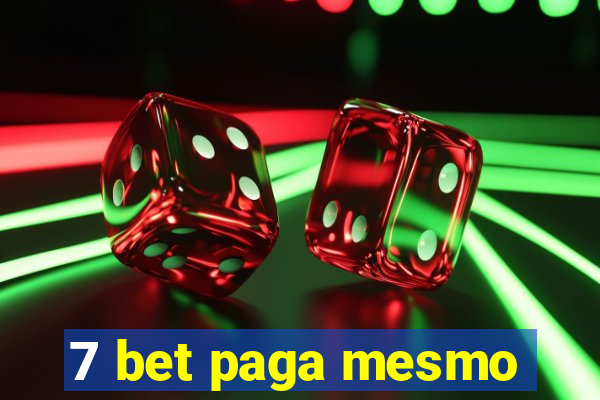 7 bet paga mesmo