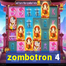 zombotron 4