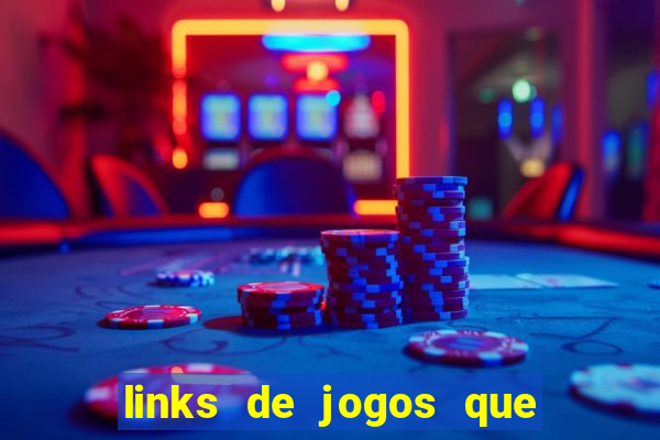 links de jogos que ganha dinheiro