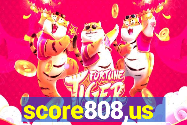 score808,us