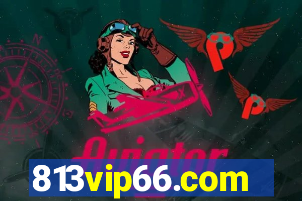 813vip66.com