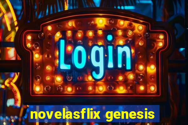 novelasflix genesis