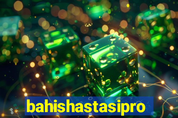 bahishastasipro.info