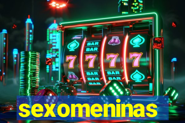 sexomeninas