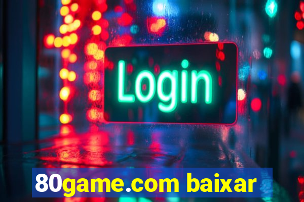 80game.com baixar