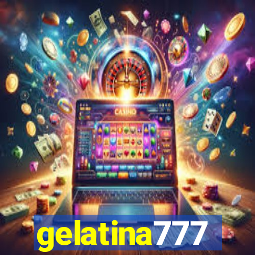 gelatina777