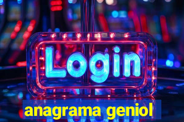 anagrama geniol