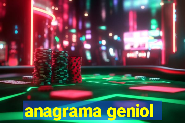 anagrama geniol