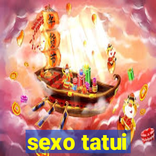 sexo tatui