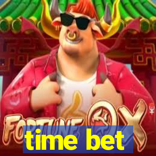 time bet