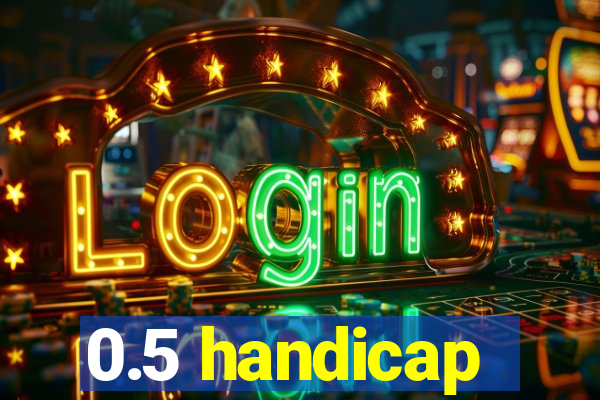 0.5 handicap