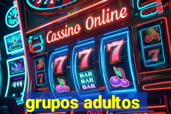 grupos adultos