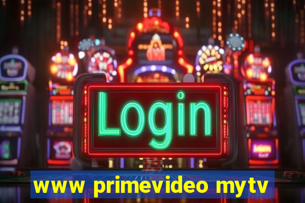 www primevideo mytv