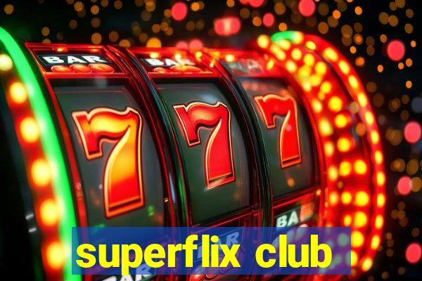 superflix club