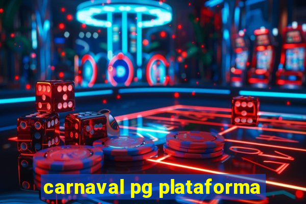 carnaval pg plataforma