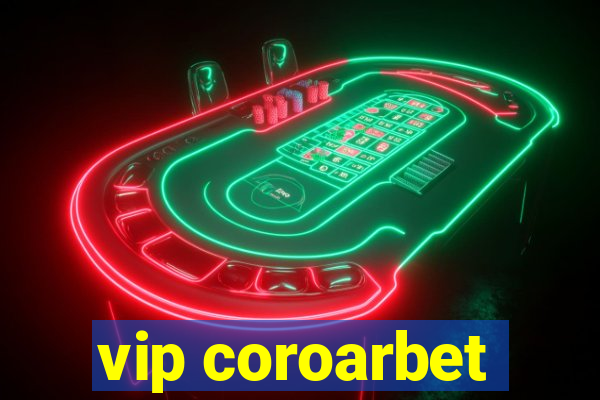 vip coroarbet