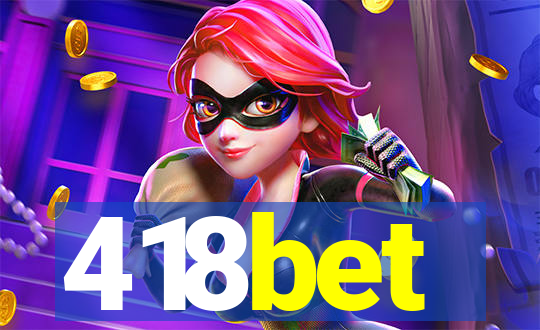 418bet