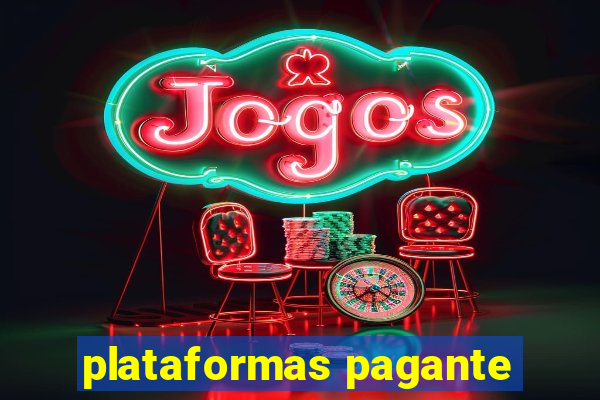 plataformas pagante