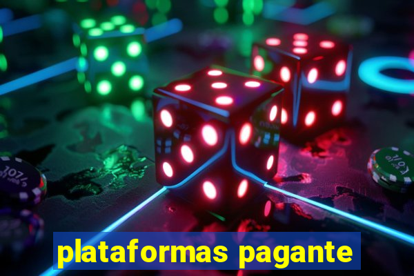 plataformas pagante