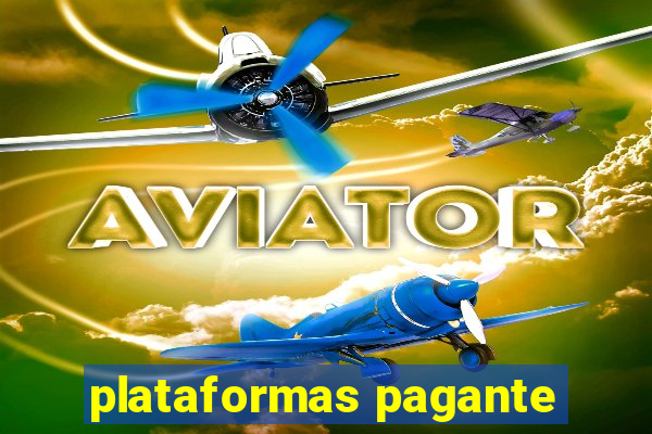 plataformas pagante