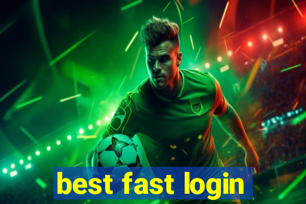 best fast login