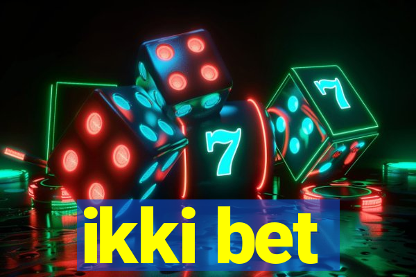 ikki bet