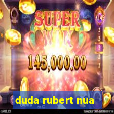 duda rubert nua