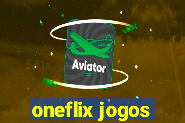 oneflix jogos