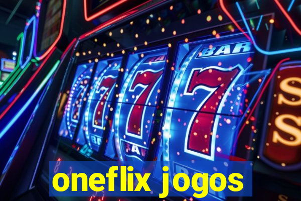 oneflix jogos