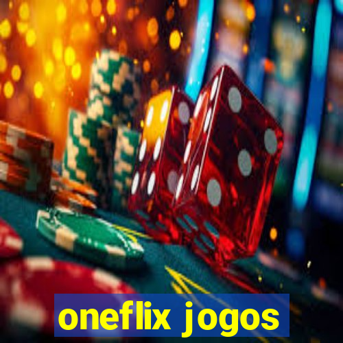 oneflix jogos