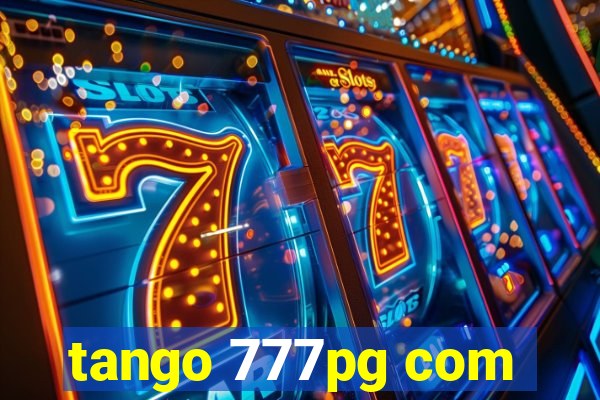 tango 777pg com