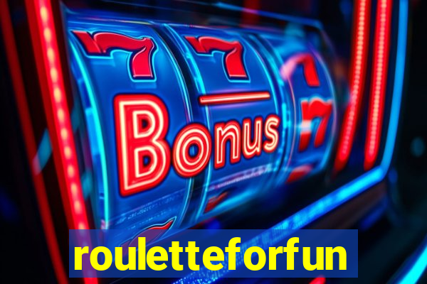 rouletteforfun