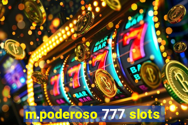 m.poderoso 777 slots