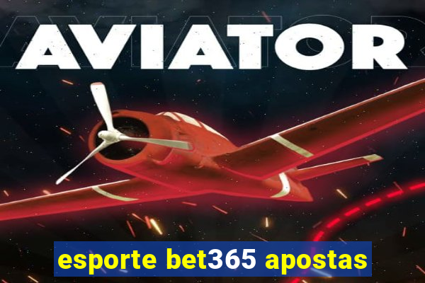 esporte bet365 apostas