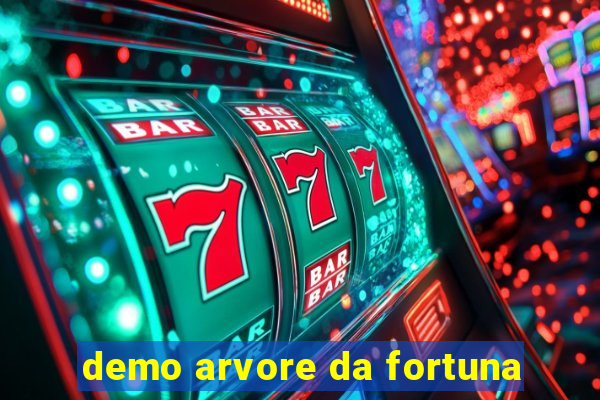 demo arvore da fortuna