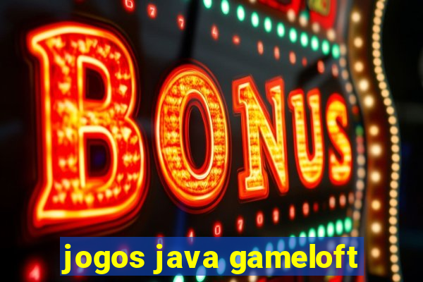 jogos java gameloft